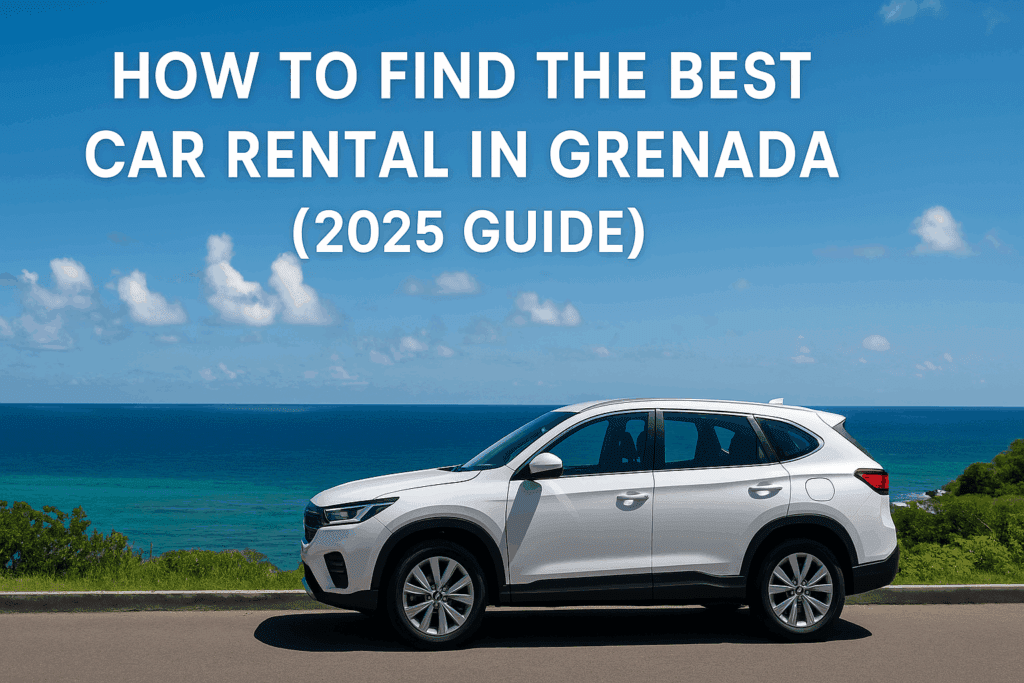 How to Find the Best Car Rental in Grenada