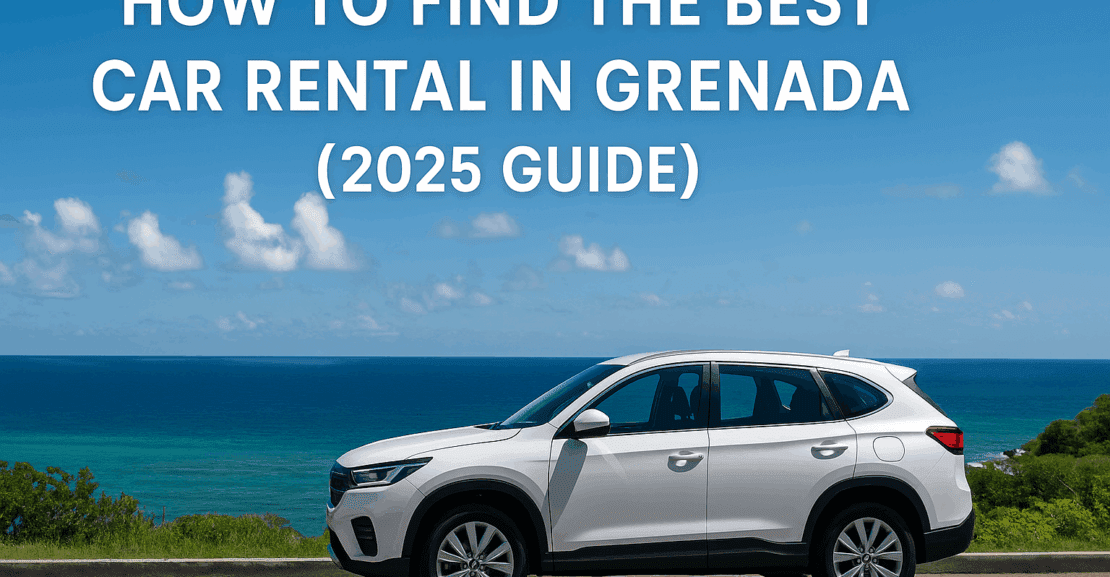 How to Find the Best Car Rental in Grenada