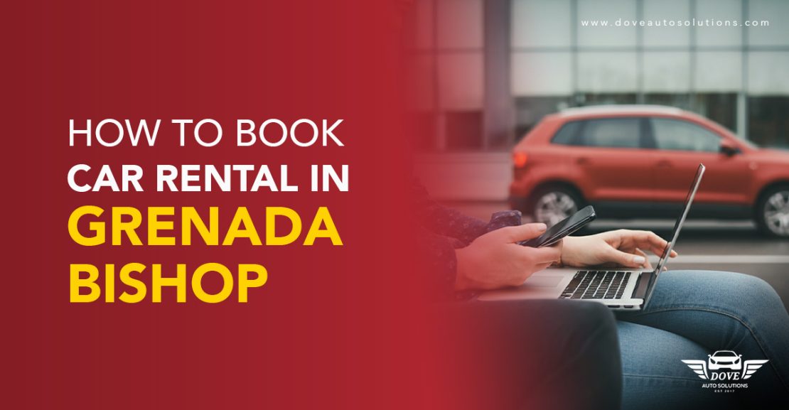 How-to-Book-Car-Rental-in-Grenada Bishop