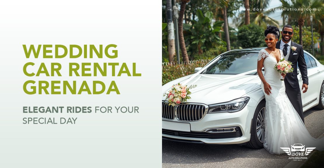 Wedding-Car-Rental-Grenada-Elegant-Rides-for-Your-Special-Day