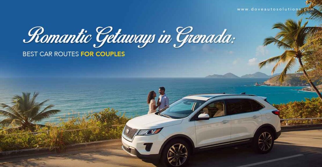 Romantic-Getaways-in-Grenada-Best-Car-Routes-for-Couples