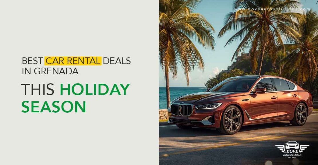 Best-Car-Rental-Deals-in-Grenada-This-Holiday Season