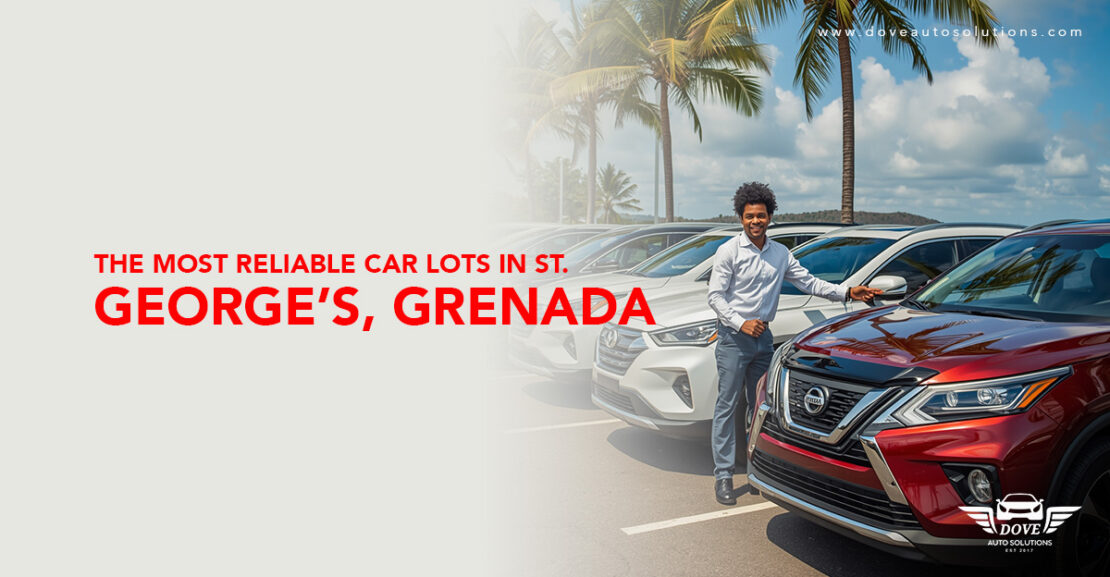 The-Most-Reliable-Car-Lots-in-St-Georges-Grenada