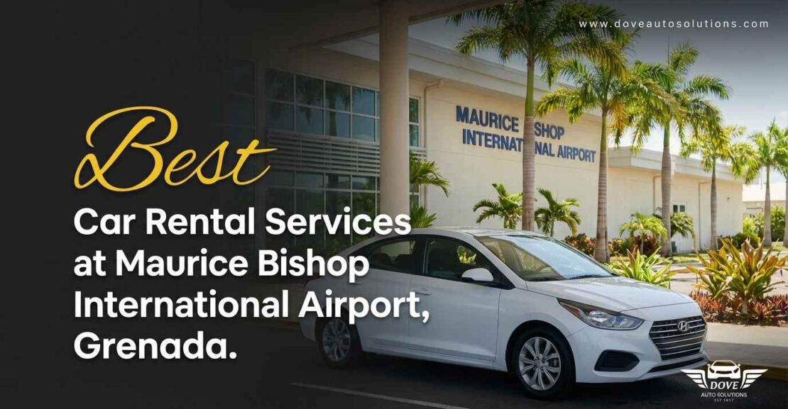 Best Car Rental Services at Maurice Bishop International Airport, Grenada.