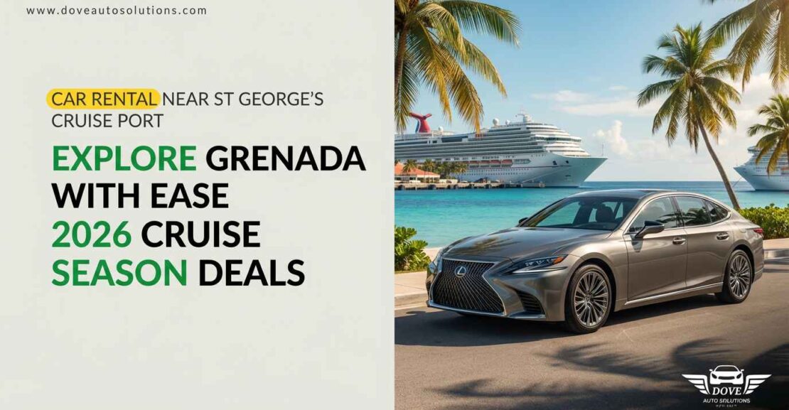 Car Rental Near St George’s Cruise Port in Grenada for 2026