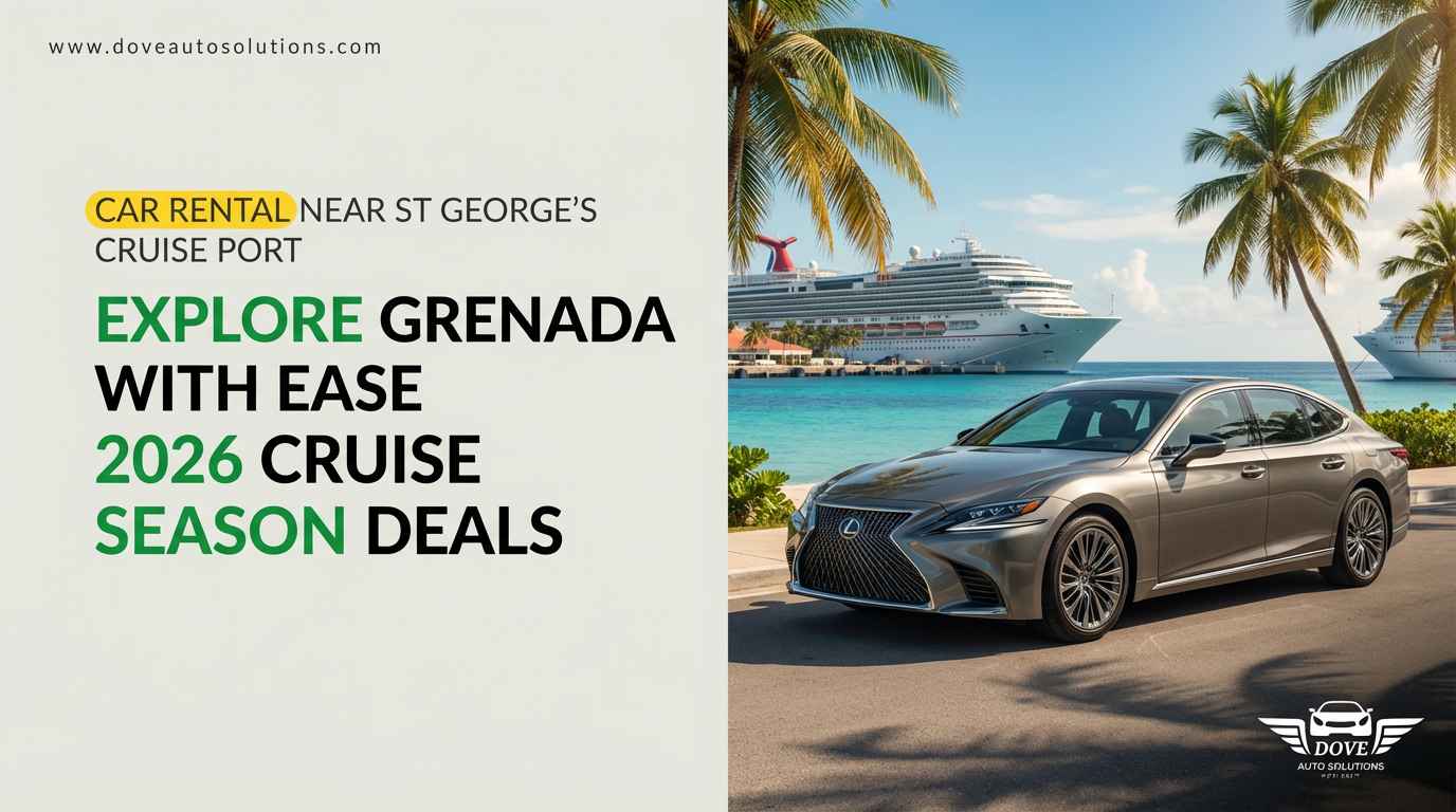 Car Rental Near St George’s Cruise Port in Grenada for 2026