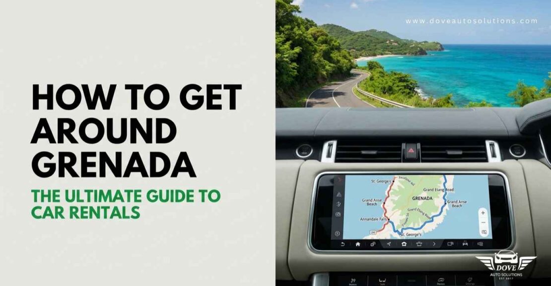 How to Get Around Grenada: The Ultimate Guide to Car Rentals