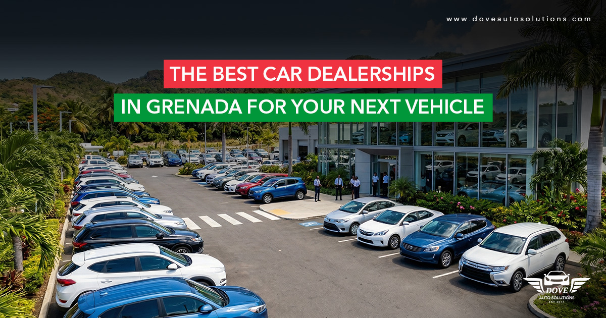The-Best-Car-Dealerships-in-Grenada-for-Your-Next-Vehicle