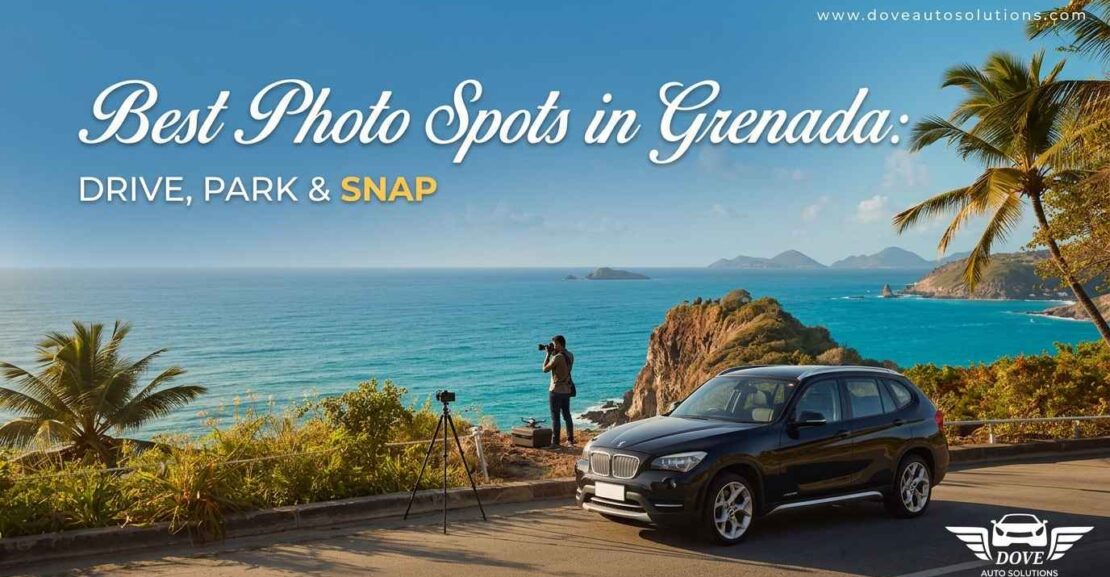 Best Photo Spots in Grenada: Drive, Park & Snap